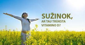 Sužinok, ar tau trūksta vitamino D!